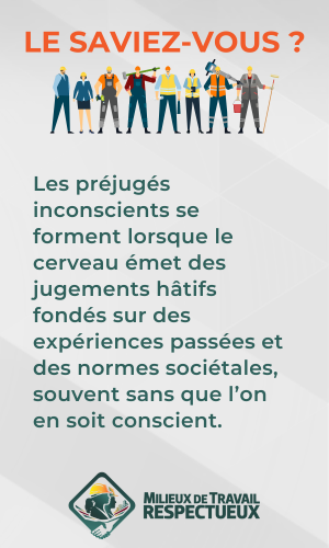 Le saviez-vous? Les préjugés inconscients se forment lorsque le cerveau émet des jugements hâtifs fondés sur des expériences passées et des normes sociétales, souvent sans que l’on en soit conscient.