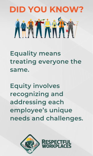 Did you know that Equality means treating everyone the same.  Equity involves recognizing and addressing each employee’s unique needs and challenges.