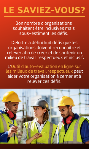 Le saviez-vous? Bon nombre d’organisations souhaitent être inclusives mais sous-estiment les défis.