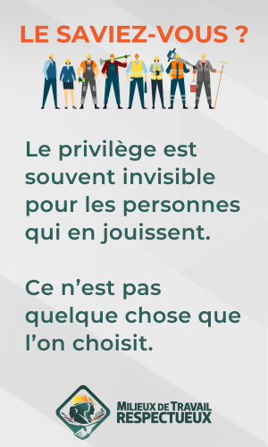 Le saviez-vous? Le privilège est souvent invisible pour les personnes qui en jouissent.  Ce n’est pas quelque chose que l’on choisit. 